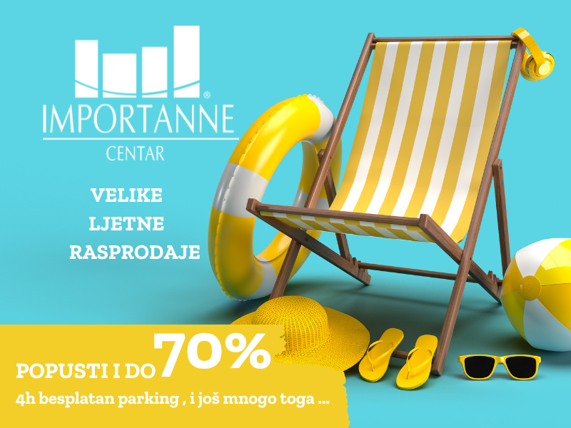 Velike ljetne rasprodaje u Importanne centru sa popustima i do 70% uz 4h besplatnog parkinga!