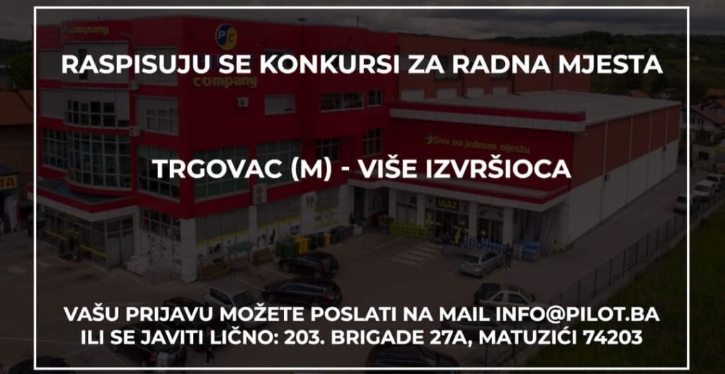 KONKURS ZA POSAO: Raspisuje se konkurs za radno mjesto trgovac